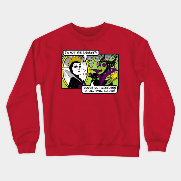 Not The Fairest Crewneck Sweatshirt by SwanStarDesigns